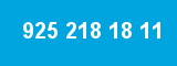 925 218 18 11 925 218 18 11